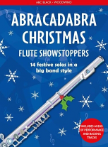 ABRACADABRA CHRISTMAS Flute Showstoppers + Online Audio