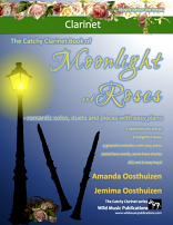 THE CATCHY CLARINET BOOK of Moonlight and Roses