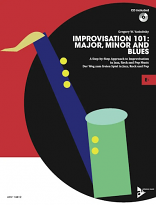 IMPROVISATION 101 Major, Minor and Blues