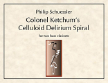 COLONEL KETCHUM'S CELLULOID DELIRIUM SPIRAL