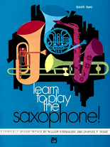 LEARN TO PLAY THE SAXOPHONE Book 2
