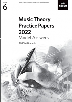MUSIC THEORY PRACTICE PAPERS Model Answers 2022 Grade 6