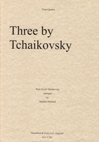 THREE BY TCHAIKOVSKY (score & parts)