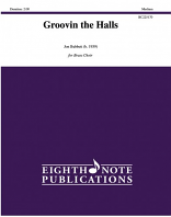 GROOVIN THE HALLS (score & parts)