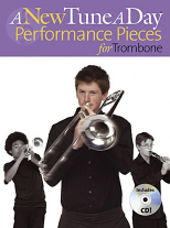 A NEW TUNE A DAY Performance Pieces for Trombone (bass clef) + CD