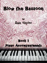BLOW THE BASSOON Book 1 Piano Accompaniments