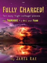 FULLY CHARGED! for Trombone (treble/bass clef)
