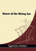 HOUSE OF THE RISING SUN (score & parts)