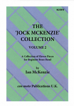 THE JOCK MCKENZIE COLLECTION Volume 2 for Brass Band (score)