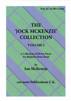 THE JOCK MCKENZIE COLLECTION Volume 2 for Brass Band Part 1a Bb Cornet