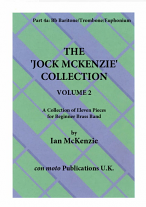 THE JOCK MCKENZIE COLLECTION Volume 2 for Brass Band Part 4a Baritone/Trombone/Euphonium (TC)