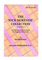 THE JOCK MCKENZIE COLLECTION Volume 3 for Brass Band Part 2b Eb Alto
