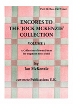 ENCORES TO THE JOCK MCKENZIE COLLECTION Volume 1 for Brass Band Part 3d bass clef Tenor