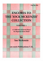 ENCORES TO THE JOCK MCKENZIE COLLECTION Volume 1 for Brass Band Part 6a Kit