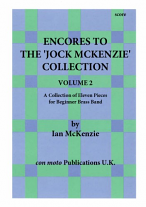 ENCORES TO THE JOCK MCKENZIE COLLECTION Volume 2 for Brass Band (score)
