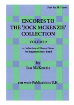 ENCORES TO THE JOCK MCKENZIE COLLECTION Volume 2 for Brass Band Part 3c Bb Tenor