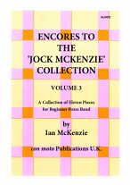 ENCORES TO THE JOCK MCKENZIE COLLECTION Volume 3 for Brass Band (score)