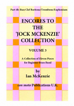 ENCORES TO THE JOCK MCKENZIE COLLECTION Volume 3 for Brass Band Part 4b bass clef Baritone/Trombone