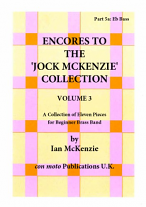 ENCORES TO THE JOCK MCKENZIE COLLECTION Volume 3 for Brass Band Part 5a Eb Bass