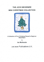 THE JOCK MCKENZIE Mini Christmas Collection for Brass Band (score & parts)