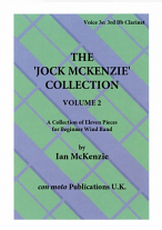 THE JOCK MCKENZIE COLLECTION Volume 2 for Wind Band Part 3e 3rd Bb Clarinet