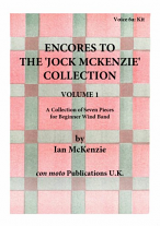 ENCORES TO THE JOCK MCKENZIE COLLECTION Volume 1 for Wind Band Part 6a Kit