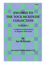 ENCORES TO THE JOCK MCKENZIE COLLECTION Volume 2 for Wind Band (score)