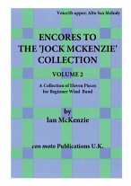ENCORES TO THE JOCK MCKENZIE COLLECTION Volume 2 for Wind Band Part 1b Eb Soprano Cornet/Eb Clarinet