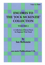 ENCORES TO THE JOCK MCKENZIE COLLECTION Volume 2 for Wind Band Part 1c Flute