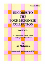 ENCORES TO THE JOCK MCKENZIE COLLECTION Volume 3 for Wind Band Part 1c Flute