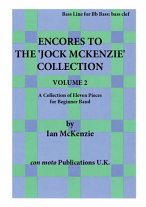 ENCORES TO THE JOCK MCKENZIE COLLECTION Volume 2 Bass Line for Bb Bass: Bass Clef