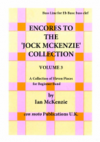 ENCORES TO THE JOCK MCKENZIE COLLECTION Volume 3 Bass Line for Eb Bass: Bass Clef