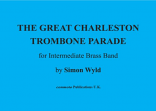 GREAT CHARLESTON TROMBONE PARADE (score & parts)