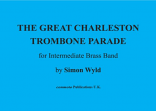 GREAT CHARLESTON TROMBONE PARADE (score)