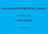 FANTASIA ON FRENCH CAROLS BRASS BAND (score)