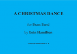 A CHRISTMAS DANCE for Brass Band (score)