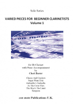 VARIED PIECES for Beginner Clarinettists Volume 1
