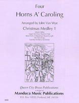 FOUR HORNS A' CAROLLING Christmas Medley 1 (score & parts)