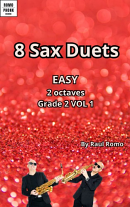 8 SAX DUETS Easy Grade 2 Volume 1 (2 octaves)