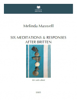 SIX MEDITATIONS & RESPONSES after Britten