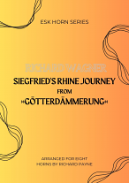 SIEGFRIED’S RHINE JOURNEY (score & parts)