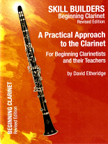 A PRACTICAL APPROACH TO THE CLARINET Beginning Clarinet