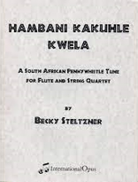 HAMBANI KAKUHLE KWELA (score & parts)
