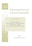 FOUR ARRANGEMENTS for Clarinet Ensemble (score & parts)