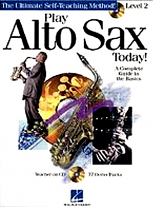 PLAY ALTO SAX TODAY! Level 2 + Online Audio
