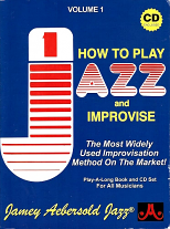 HOW TO PLAY JAZZ AND IMPROVISE Volume 1 + Online Audio