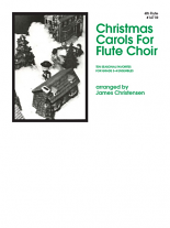 CHRISTMAS CAROLS FOR FLUTE CHOIR Flute 4