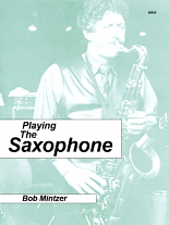 PLAYING THE SAXOPHONE