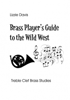 THE BRASS PLAYER'S GUIDE TO THE WILD WEST (treble clef)