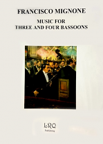 MUSIC FOR THREE AND FOUR BASSOONS